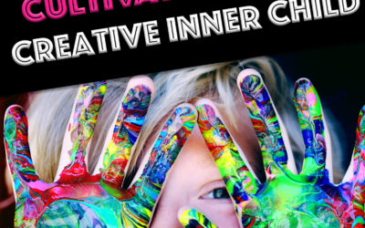 A Guide to Cultivating Your Inner Child as an Artist