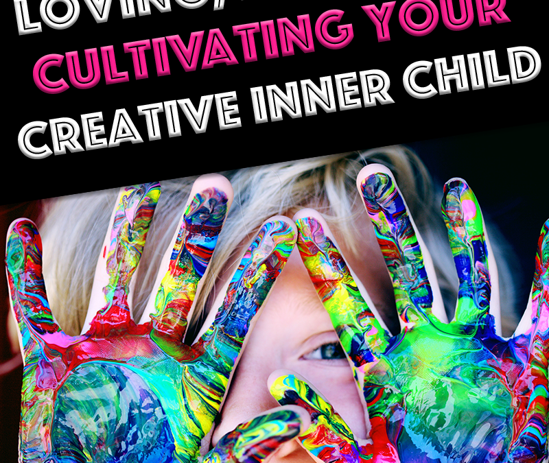 A Guide to Cultivating Your Inner Child as an Artist